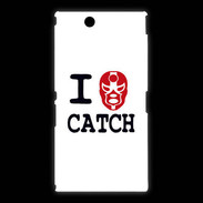 Coque Sony Xpéria Z Ultra I love Catch