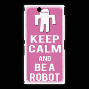 Coque Sony Xpéria Z Ultra Keep Calm Be a Robot Rose