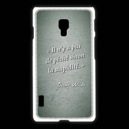 Coque LG L7 2 Pêché stupidité Vert Citation Oscar Wilde