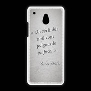 Coque HTC One Mini Ami poignardée Gris Citation Oscar Wilde