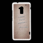 Coque HTC One Max Aimer Rouge Citation Oscar Wilde