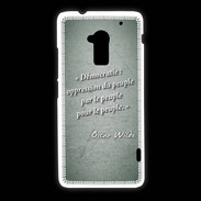 Coque HTC One Max Démocratie Vert Citation Oscar Wilde