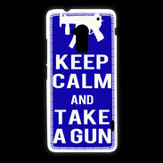 Coque HTC One Max Keep Calm Take a gun Bleu