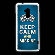 Coque HTC One Max Keep Calm and Miskine Bleu