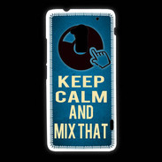 Coque HTC One Max Keep Calm and Mix that Bleu