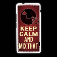 Coque HTC One Max Keep Calm and Mix That Rouge