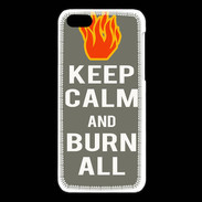 Coque iPhone 5C Keep Calm Burn Gris