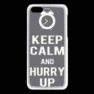 Coque iPhone 5C Keep Calm Hurry up Gris