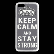 Coque iPhone 5C Keep Calm Stay strong Gris