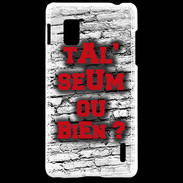 Coque LG Optimus G Ta l'seum ou bien Rouge