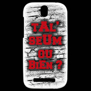 Coque HTC One SV Ta l'seum ou bien Rouge