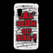 Coque LG L5 2 Ta l'seum ou bien Rouge