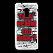 Coque HTC One Max Ta l'seum ou bien Rouge