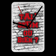 Grande pendule murale Ta l'seum ou bien Rouge