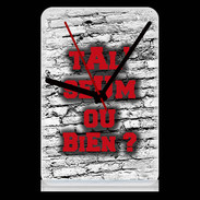Pendule de bureau Ta l'seum ou bien Rouge