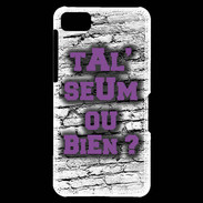 Coque Blackberry Z10 Ta l'seum ou bien Violet