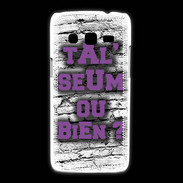 Coque Samsung Galaxy Express2 Ta l'seum ou bien Violet