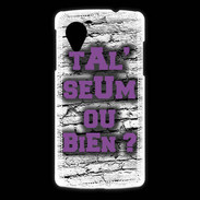 Coque LG Nexus 5 Ta l'seum ou bien Violet