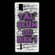 Coque Huawei Ascend P2 Ta l'seum ou bien Violet