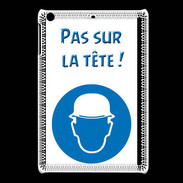 Coque iPadMini Pas sur la tête PR