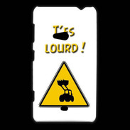 Coque Nokia Lumia 625 T'es lourd PR