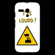 Coque Motorola G T'es lourd PR