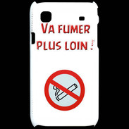 Coque Samsung Galaxy S Vas fumer plus loin PR
