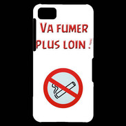 Coque Blackberry Z10 Vas fumer plus loin PR
