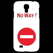 Coque Samsung Galaxy S4 No Way PR