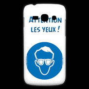 Coque Samsung Galaxy Ace3 Attention les yeux PR