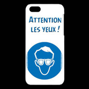 Coque iPhone 5C Attention les yeux PR