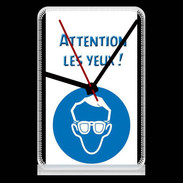 Pendule de bureau Attention les yeux PR