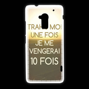 Coque HTC One Max Trahis moi ZG