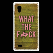Coque LG Optimus L9 What the fuck ZG