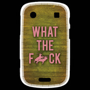 Coque Blackberry Bold 9900 What the fuck ZG