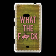 Coque Nokia Lumia 625 What the fuck ZG