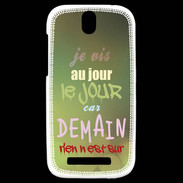 Coque HTC One SV Au jour le jour ZG