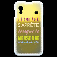 Coque Samsung ACE S5830 Confiance et mensonge ZG