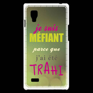 Coque LG Optimus L9 Méfiant trahis ZG