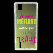 Coque Huawei Ascend P2 Méfiant trahis ZG