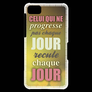 Coque Blackberry Z10 Progresse de jour en jour ZG