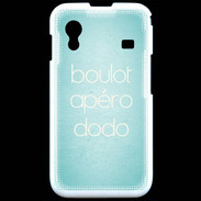 Coque Samsung ACE S5830 Boulot Apéro Dodo Turquoise ZG