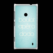Coque Nokia Lumia 520 Boulot Apéro Dodo Turquoise ZG