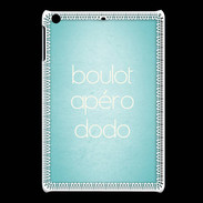 Coque iPadMini Boulot Apéro Dodo Turquoise ZG