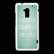 Coque HTC One Max Boulot Apéro Dodo Vert ZG