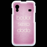 Coque Samsung ACE S5830 Boulot Sexo Dodo Rose ZG