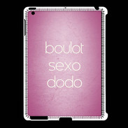Coque iPad 2/3 Boulot Sexo Dodo Rose ZG
