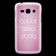 Coque Samsung Galaxy Ace3 Boulot Sexo Dodo Rose ZG