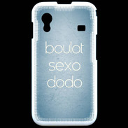 Coque Samsung ACE S5830 Boulot Sexo Dodo Bleu ZG