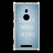 Coque Nokia Lumia 925 Boulot Sexo Dodo Bleu ZG